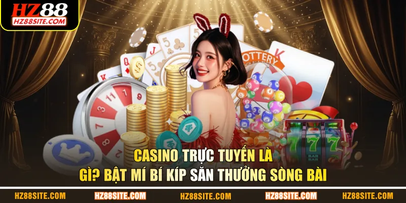 Casino trực tuyến là gì