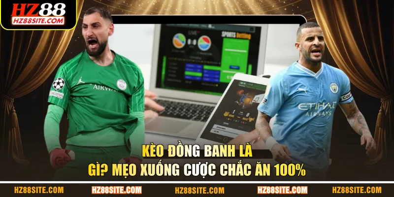 Kèo đồng banh