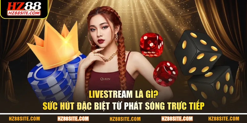 Livestream là gì