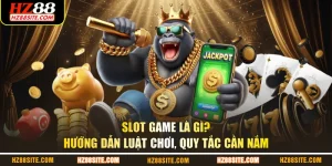 Slot game là gì