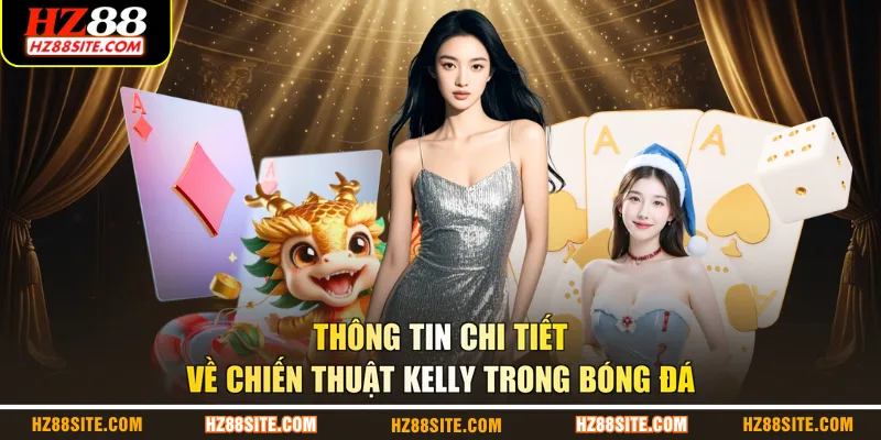 Thông tin chi tiết về chiến thuật Kelly trong bóng đá