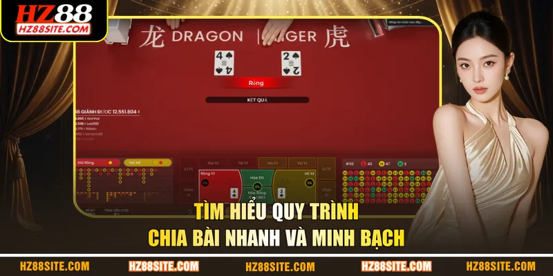 Tìm hiểu quy trình chia bài nhanh và minh bạch