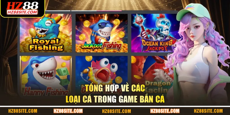 Tổng hợp về các loại cá trong game bắn cá