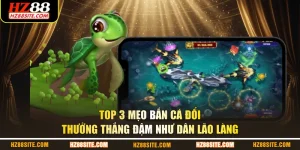 Mẹo bắn cá đổi thưởng